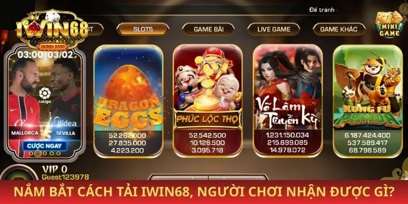 Nắm bắt cách tải iwin68, người chơi nhận được gì?
