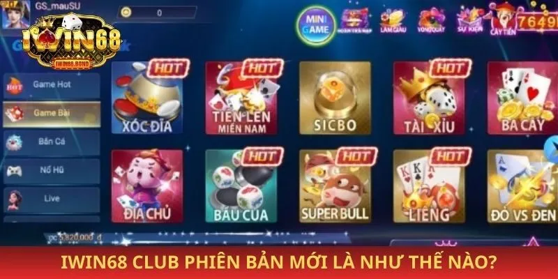 Iwin68 club phiên bản mới là như thế nào?
