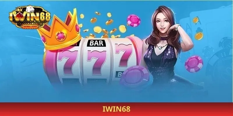 Iwin68 – Địa Chỉ Cược Được Nhiều Bet Thủ Yêu Thích 2026
